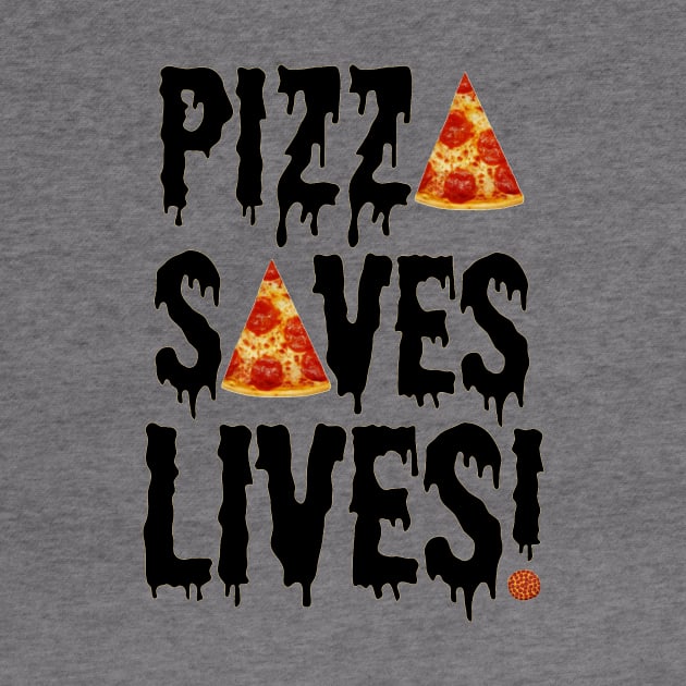 Pizza Saves Lives by ARTWORKandBEYOND